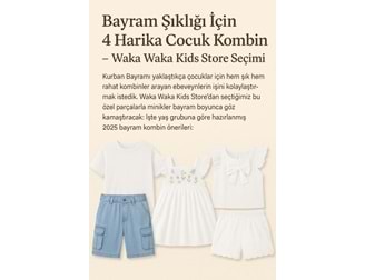 Bayram Şıklığı İçin 4 Harika Çocuk Kombini – Waka Waka Kids Store Seçimi